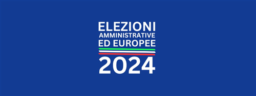 ELEZIONI EUROPEE dell' 8 e 9 GIUGNO 2024